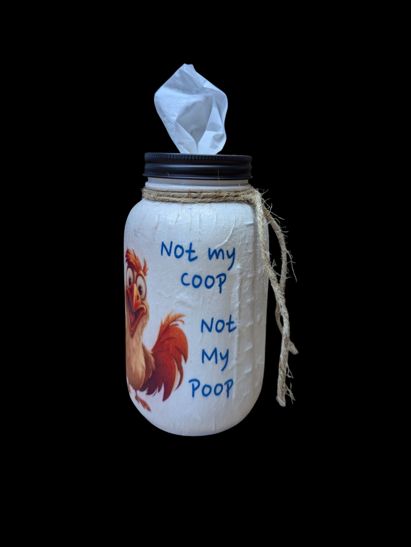 Not my Coop Quirky Chicken Mason Jar