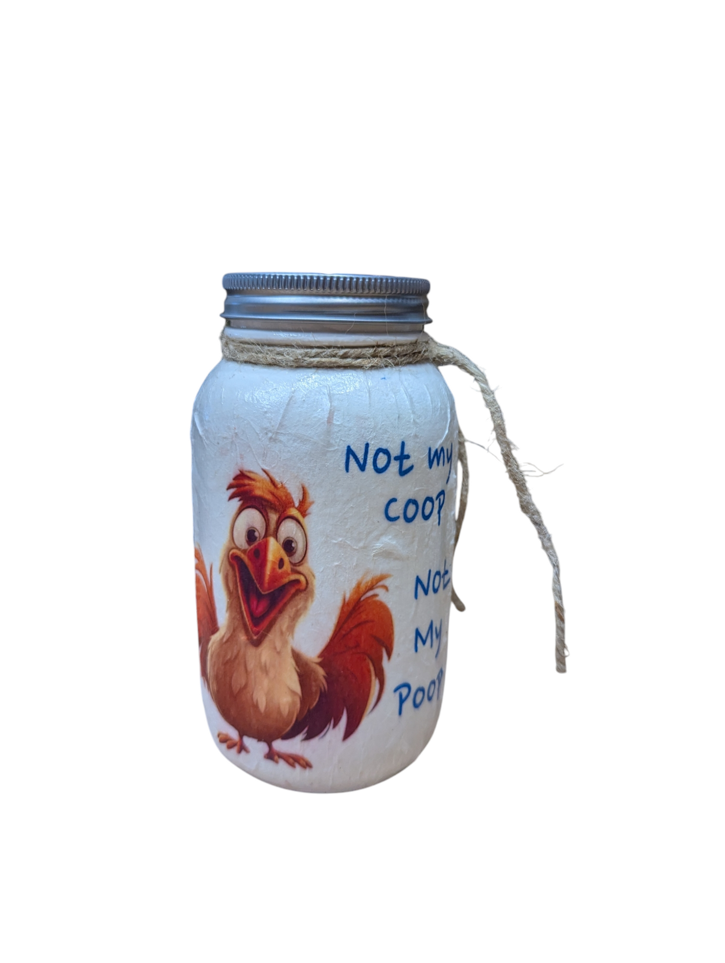 Not my Coop Quirky Chicken Mason Jar