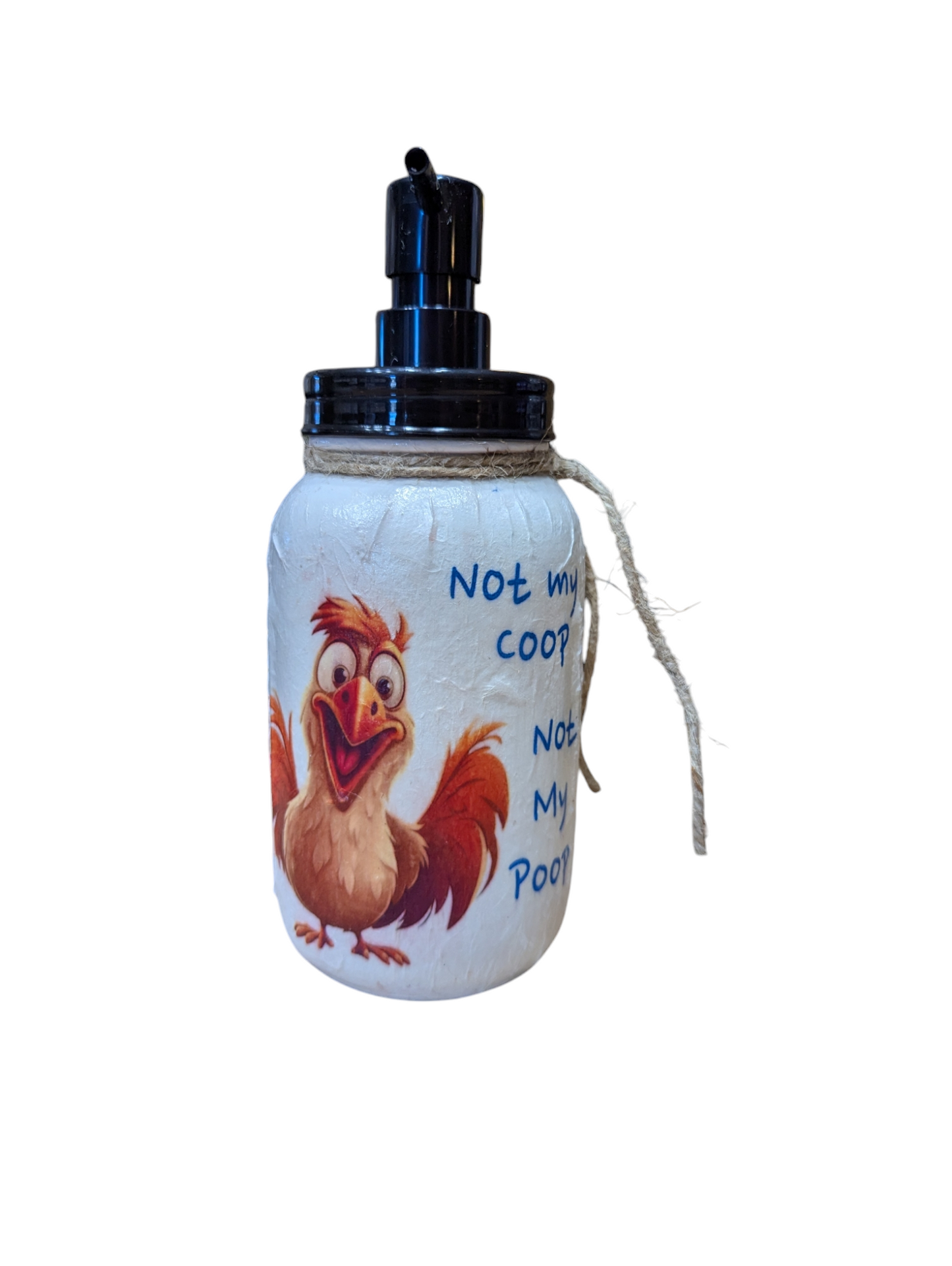 Not my Coop Quirky Chicken Mason Jar